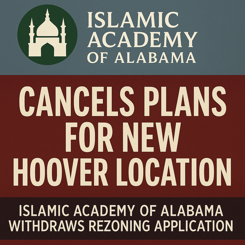 Islamic Academy of Alabama Cancels Plans for New Hoover Location