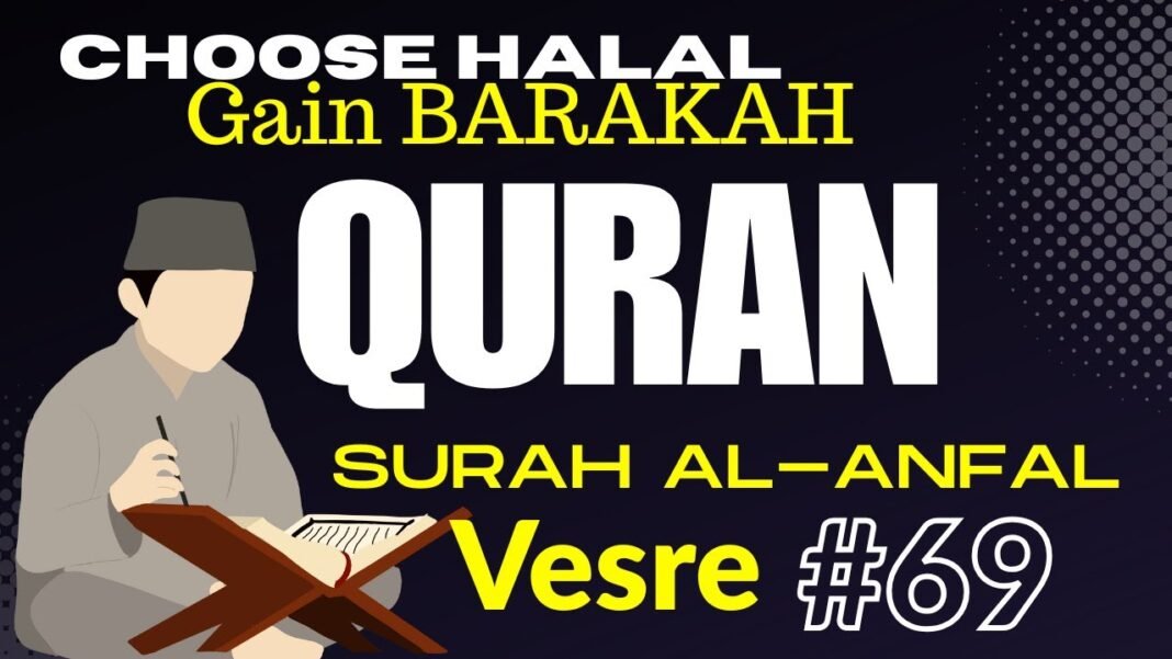 Daily Quran Reflection: Surah Al-Anfal 8:69 – The Blessing of Halal Provision