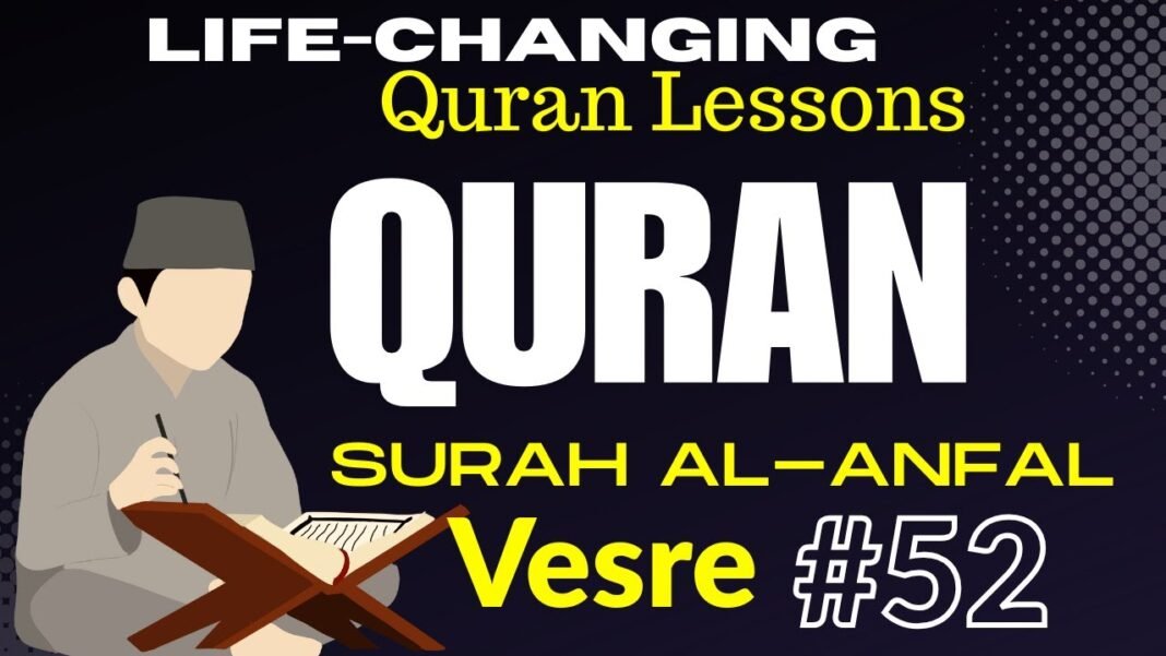 Daily Quran Reflection: Surah Al-Anfal 8:52 – Life-Changing Lessons from the Quran