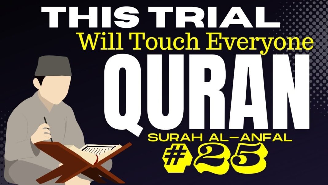 Surah Al-Anfal 8:25 – A Warning That Affects Everyone | Daily Quran Reflection