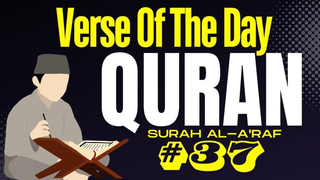 Daily Quran Reflection: Surah Al-A’raf 37 – Rejecting Truth and Its Consequences
