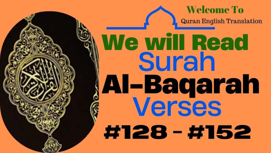 English Quran Translation Surah Al-Baqarah Verses 128 -152