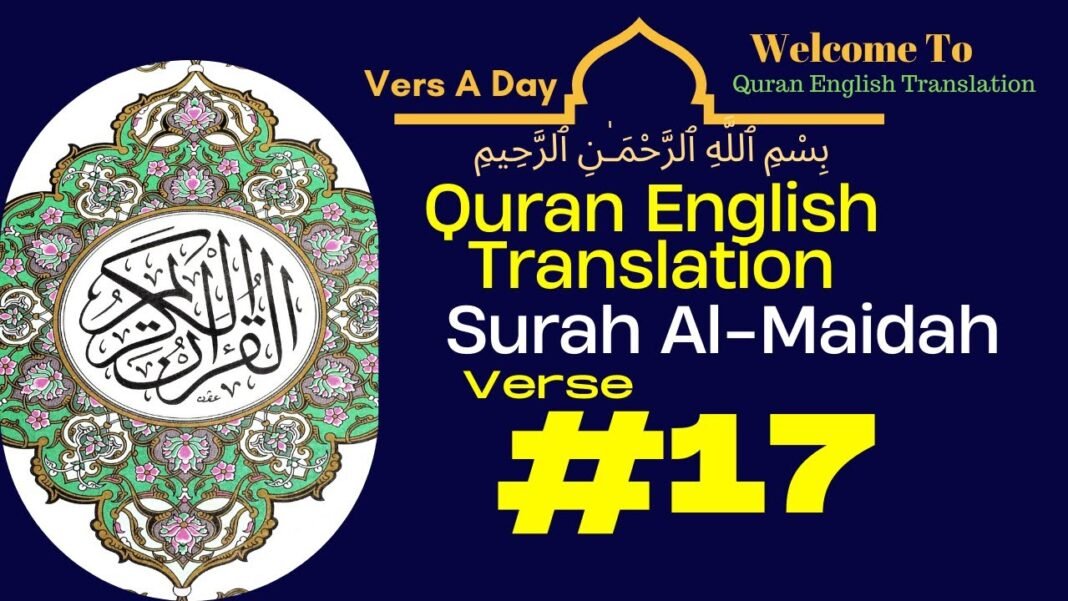 Surah Al Maidah Verse 17 Quran English Translation