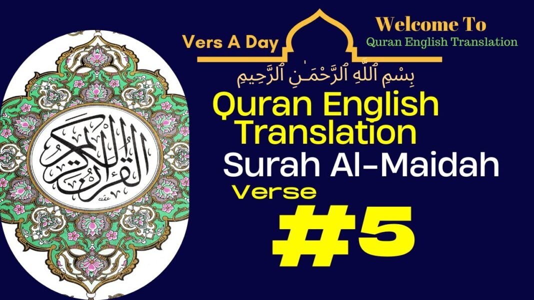 Surah Al Maidah Verse 5 Quran English Translation
