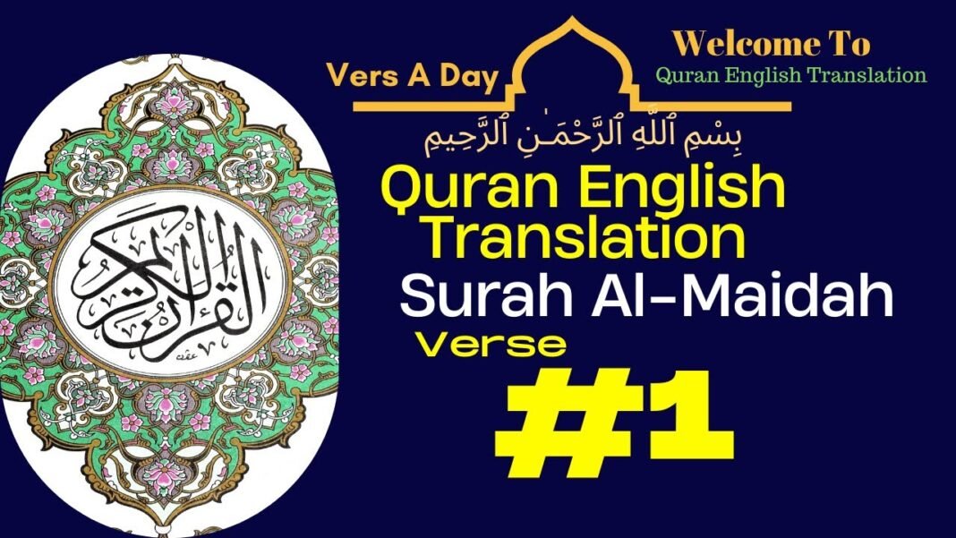 Surah Al-Ma’idah Verse 1 Quran English Translation