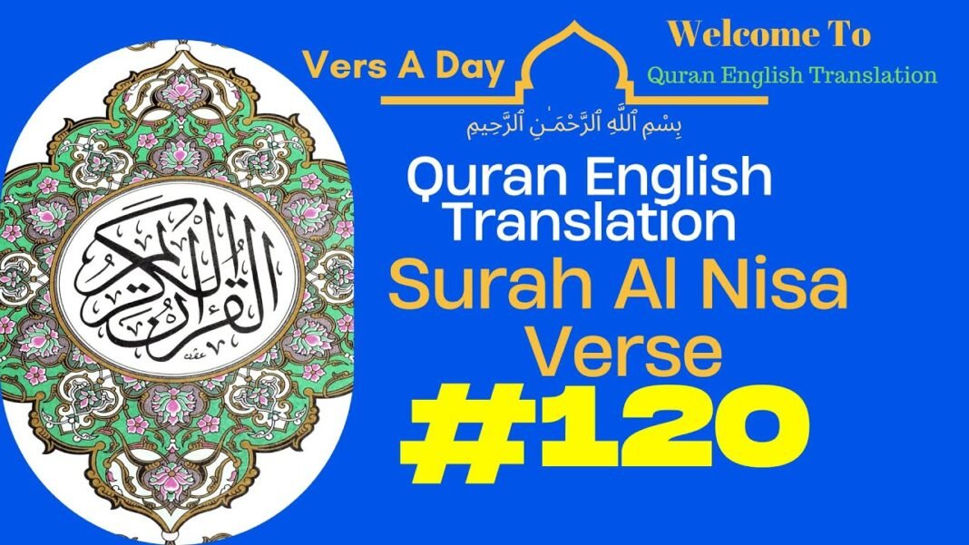 Exploring Surah AL Nisa Verse 120: Quran English Translation