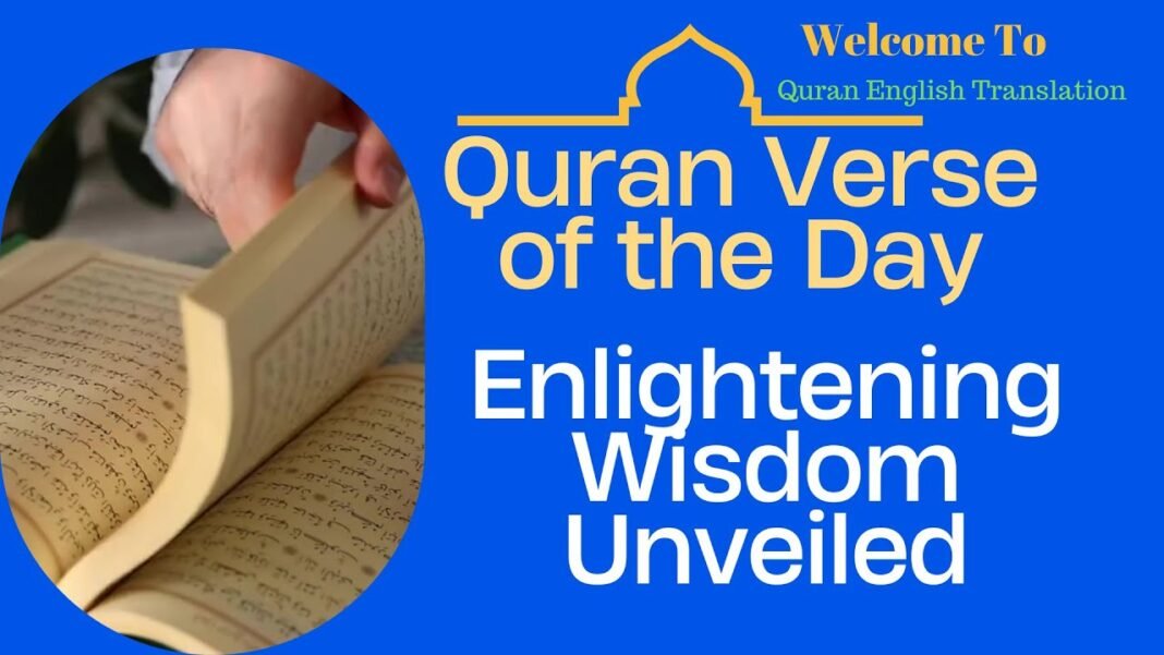Quran Verse of the Day: Enlightening Wisdom Unveiled
