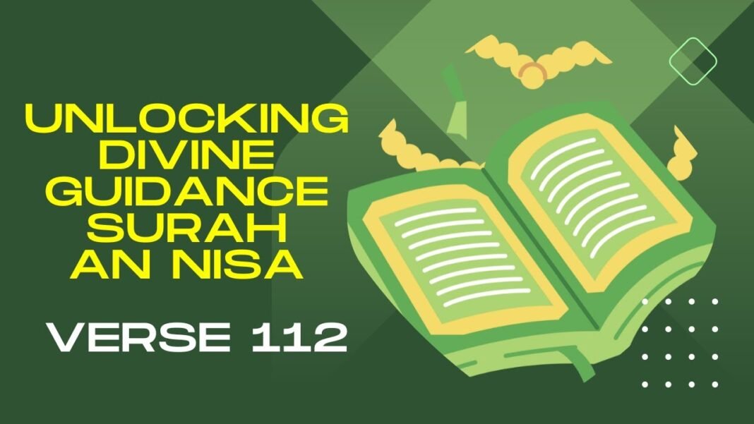 Unlocking Divine Guidance: Surah An Nisa Verse 112